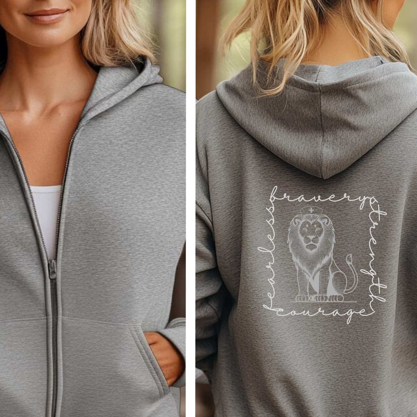 Zip Up Hoodie for Nurses: Strength, Courage, Bravery, Fearless; Nurse Jacket, Nurse Sweater Shirt, Nurse Practitioner